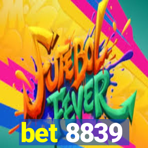 bet 8839